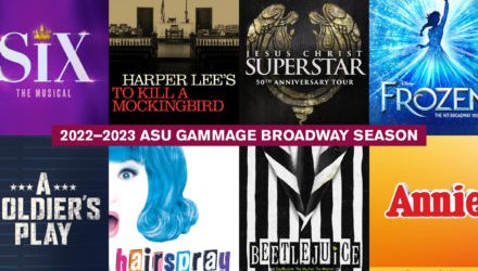 ASU Gammage Announces 2022–2023 Broadway Season
